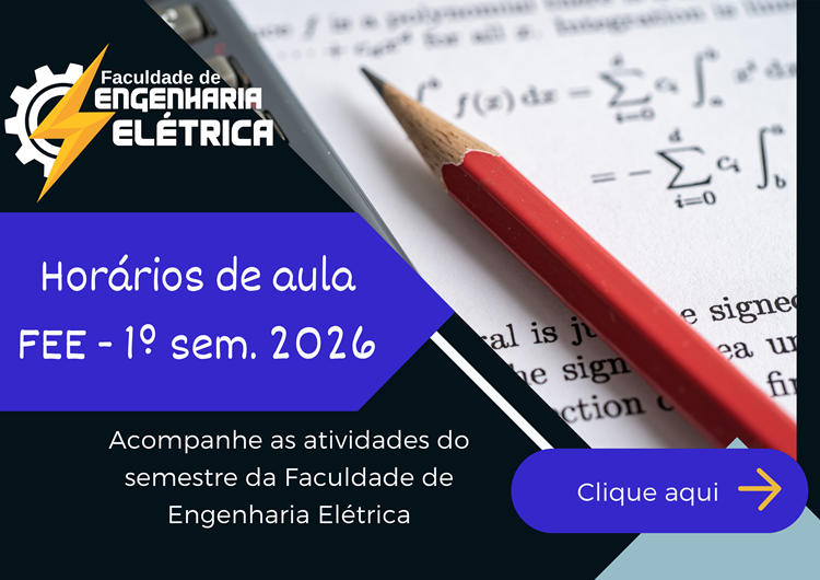 Horários de aula da Faculdade de Engenharia Elétrica nos períodos 2026.1 e 2026.2  (1º Semestre)